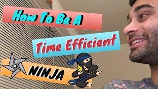 HOW TO BECOME A TIME EFFICIENT NINJA!!! (PRODUCTIVITY TIPS!)