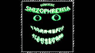 GODIMIRE - SCHIZOPHRENIA