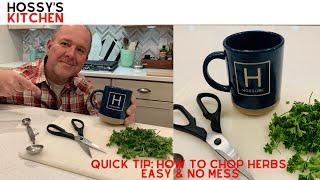 QUICK TIP: How to Chop Herbs- Easy and No Mess