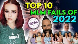 TOP 10 MLM FAILS OF 2022