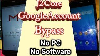 J2 Core Google Account Bypass || Samsung Galaxy J2 Core Frp Bypass || SM-J260F  FRP Unlock No PC ||