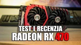 MSI Radeon RX 470 Gaming X - test i recenzja