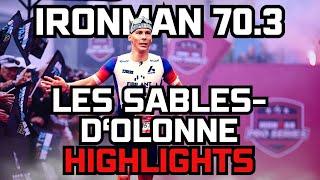 IRONMAN 70.3 Les Sables D'Olonne Race Highlights and Breakdown