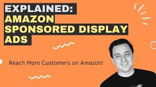 Amazon Sponsored Display Ads - Walkthrough and Setup Tutorial