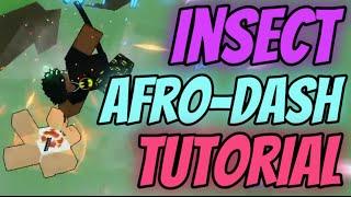 How To AFRO-DASH With INSECT | Rogue Demon