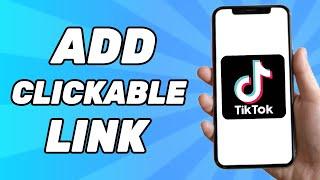 How to Add Clickable Link in Tiktok Bio (2024)