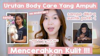 Urutan Body Care Yang Benar Untuk Mencerahkan Kulit || Desty Yufenti