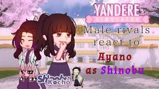 Male rivals react to Ayano as Shinobu |Part 01| Yandere simulator × kny