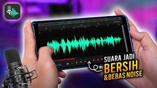 CARA BARU!! Edit Suara di Hp Jadi Jernih & Bersih | WaveEditor Tutorial