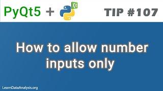 Allowing user to enter number input only in PyQt5