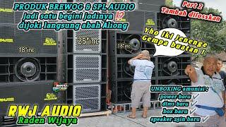 Part#2 ngeri Cek sound amunisi baru RWJ AUDIO 25in Spl & 18in betavo di losskan oleh abah aliong