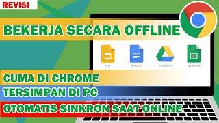 Cara Menggunakan Google Drive, Dokumen, Spreadsheet dan Slide Secara Offline