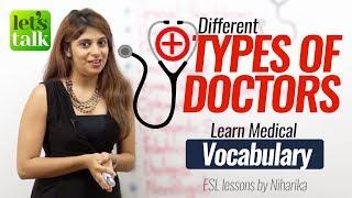 Types of Doctor - English Speaking Lesson to learn Medical Vocabulary