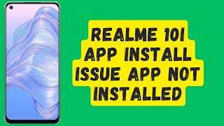 Realme 10i App Install Issue || App Not Installed || App install Problem