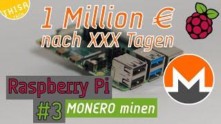 Raspberry Pi - Kryptowährung MONERO schürfen ist aufregend | THISA TECH