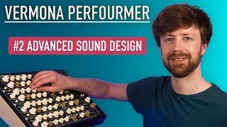 Vermona Perfourmer Mk2: Advanced + Experimental Sound Design Tutorial