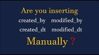 JPA Auditing | Are you inserting created_by, modified_by, created_dt & modified_dt manually?