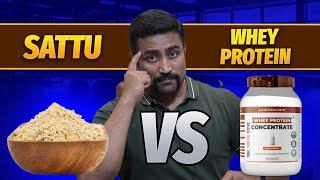 Sattu vs Whey Protein - Debate Ends Here - the Final Answer !!