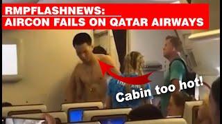 Qatar Airways Aircon Fails, Passengers Faints and Rebelled | #RMPNewsFlash #qatarairways