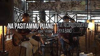 Na Pasitammu Puang - PUYA Band Live Rec Cover