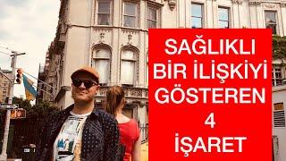 SAĞLIKLI BİR İLİŞKİNİZ OLDUĞUNU GÖSTEREN DÖRT İŞARET NEDİR? İLİŞKİ ANALİZİ VLOG