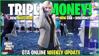 GTA ONLINE WEEKLY UPDATE! NEW HEIST TEASER, TRIPLE MONEY, NEW CAR & DISCOUNTS