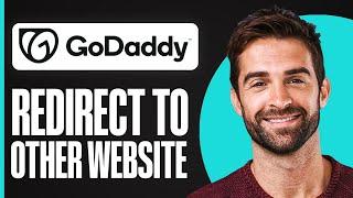 How To Redirect GoDaddy Domain To Another Website (Any Other Website)