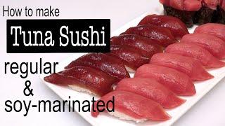 How to make tuna sushi and soy-marinated tuna sushi ( zuke maguro). Nikiri soy sauce recipe.