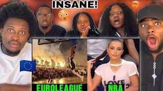 American Reacts HOSTILE Fans: Euroleague vs NBA