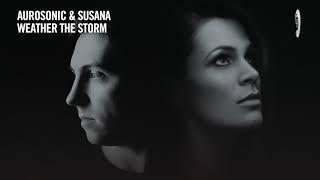VOCAL TRANCE: Aurosonic & Susana - Weather The Storm [RNM] + LYRICS