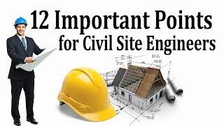 12 important points for civil Site Engineers should be remember on construction site