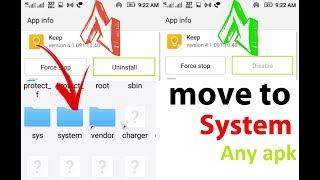 How to convert normal app to system app Root Need