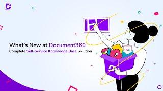 What’s New at Document360: Complete Self Service Knowledge Base Solution