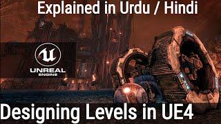 Designing Levels In Unreal Engine in urdu hindi | How to Design Levels in UE4 | Create levels in ue