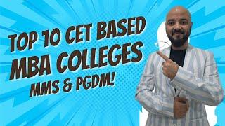 Top 10 CET based MBA Colleges | MMS & PGDM!