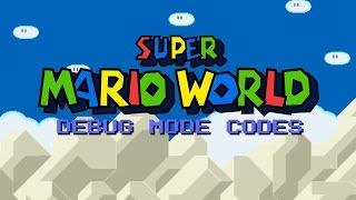 Super Mario World (SNES): Debug mode codes