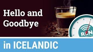 How to say Hello and Goodbye in Icelandic - One Minute Icelandic Lesson 1