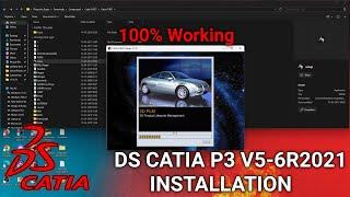 How to Install  DS CATIA P3 V5-6R2021 (V5R31) For WIndows 11 , 10 , 8 , 7