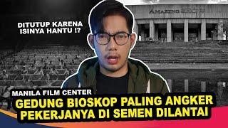 BIOSKOP MANILA FILM CENTER PALING BERHANTU SEDUNIA