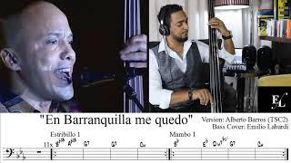 En Barranquilla me Quedo. Bass Cover by Emilio Labardi