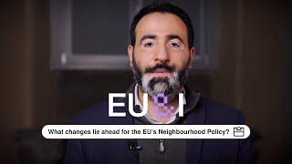 What changes lie ahead for the EU's Neighbourhood Policy? - Abbas Sibai