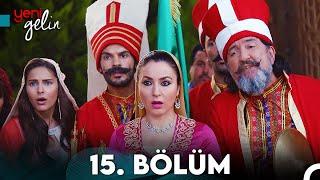 Yeni Gelin 15. Bölüm (Sezon Finali)