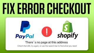 How To Fix PayPal Express Checkout Shopify Not Working (2024)