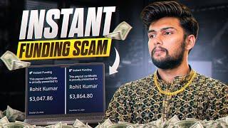 Instant Funding SCAM || Watch This Before Buying Instant Funded Account's