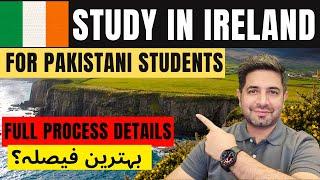 Study in Ireland 2024 | Full Process of Ireland Student VISA from Pakistan | Ireland Study VISA