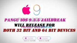 ios 9.3.5 jailbreak 32bit and 64 bit devices...info -update!