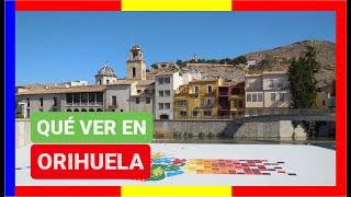 GUÍA COMPLETA ▶ Qué ver en la CIUDAD de ORIHUELA (ESPAÑA)   Turismo y viajes Comunidad Valenciana