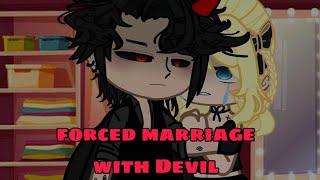 Forced Marriage with Devil | Gacha Club Mini Movie