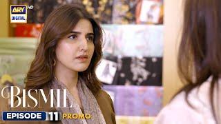 New! Bismil Episode 11 |  Promo | Naumaan Ijaz | Hareem Farooq | ARY Digital