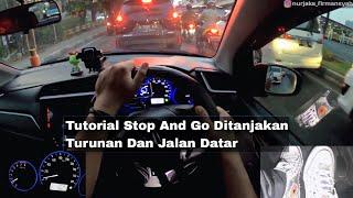 REAL MACET‼️Tutorial Stop And Go Mobil Manual Merayap Ditanjakan Turunan Dan Jalan Datar